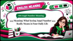 444 Meaning_ What Seeing Angel Number 444 Really Means in Your Daily Life