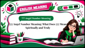 777 Angel Number Meaning_ What Does 777 Mean Spiritually and Truly