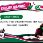 Affect vs Effect_ What’s the Difference, Plus Easy Rules and Examples