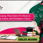 FYI Meaning_ What Does FYI Mean in Texting, Email, and Workplace Chats