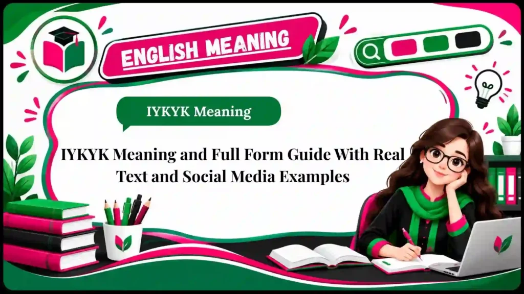IYKYK Meaning and Full Form Guide With Real Text and Social Media Examples