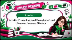 Its vs It’s_ Proven Rules and Examples to Avoid Common Grammar Mistakes