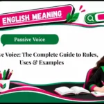Passive Voice_ The Complete Guide to Rules, Uses & Examples