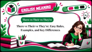 There vs Their vs They’re_ Easy Rules, Examples, and Key Differences