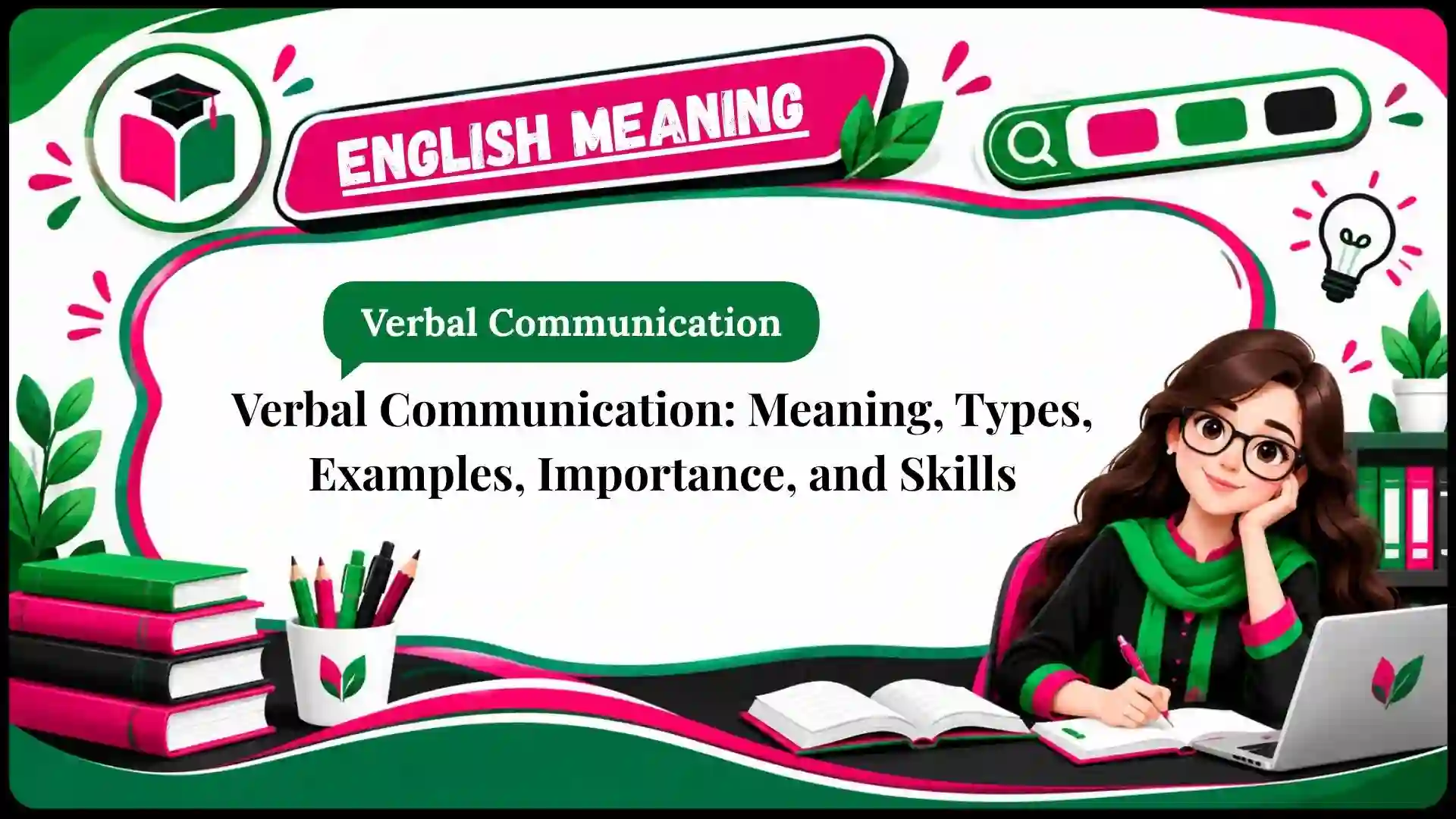 Verbal Communication_ Meaning, Types, Examples, Importance, and Skills