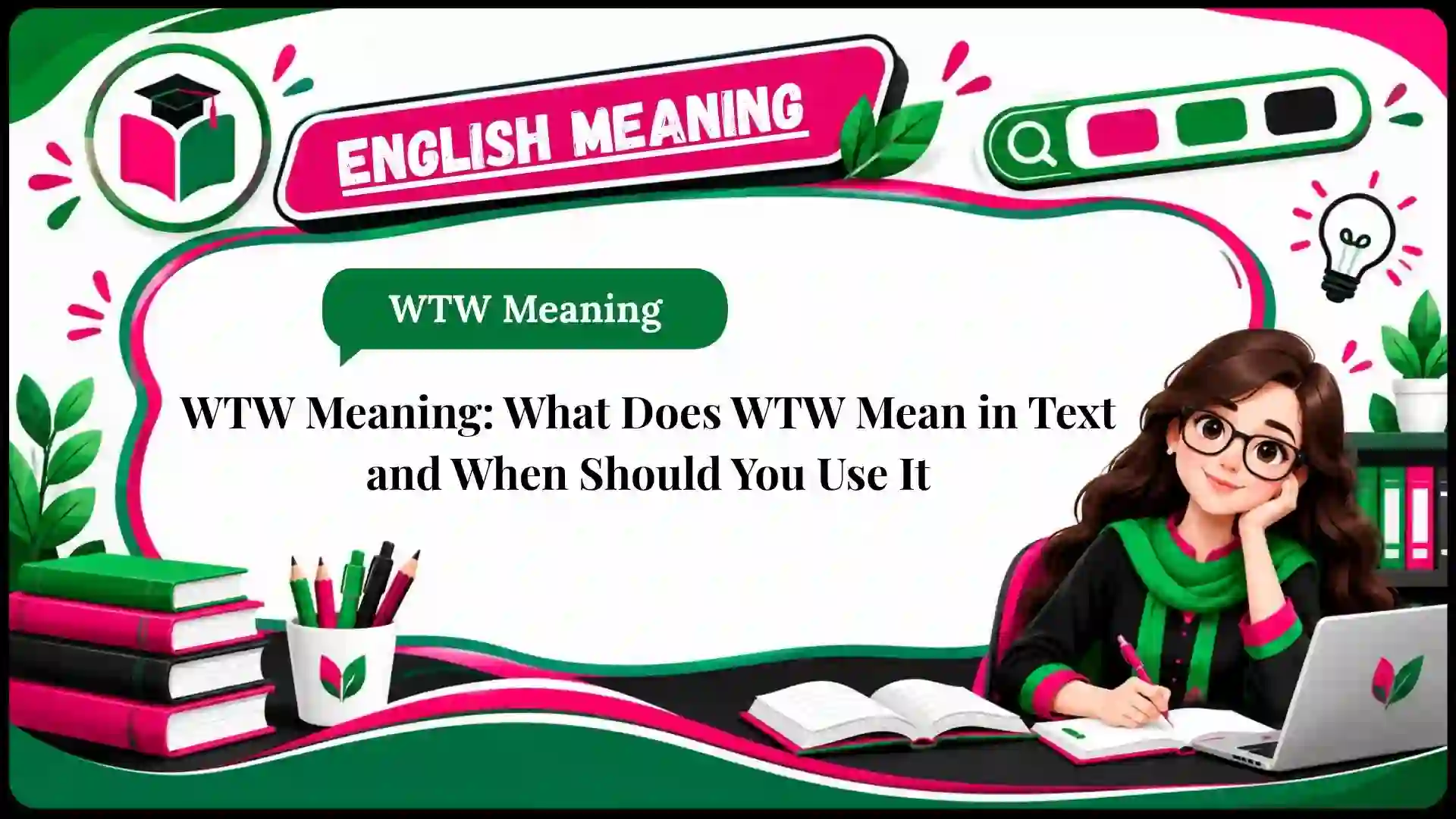 WTW Meaning_ What Does WTW Mean in Text and When Should You Use It