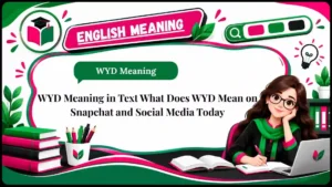 WYD Meaning in Text What Does WYD Mean on Snapchat and Social Media Today