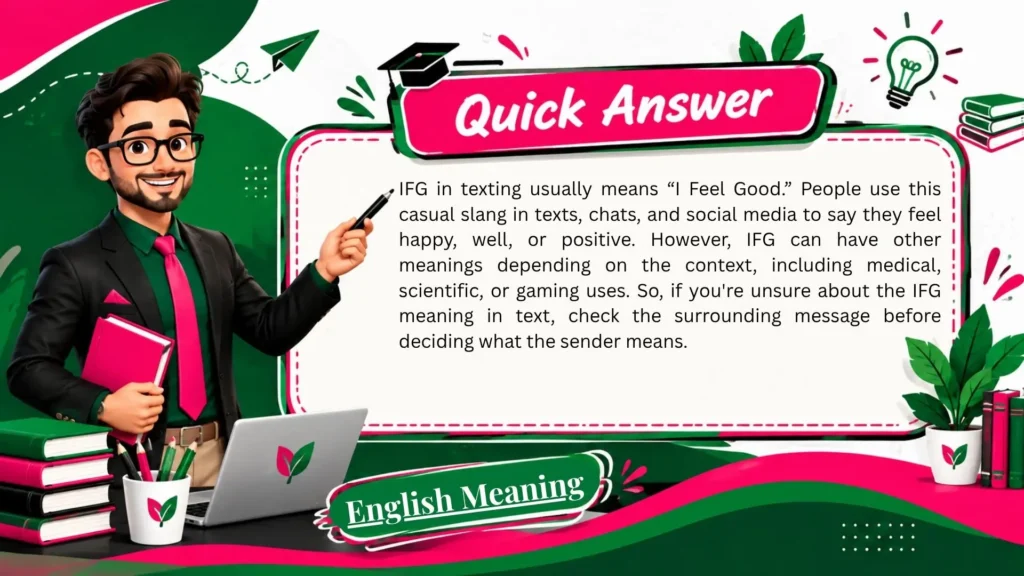What Does IFG Mean in Text