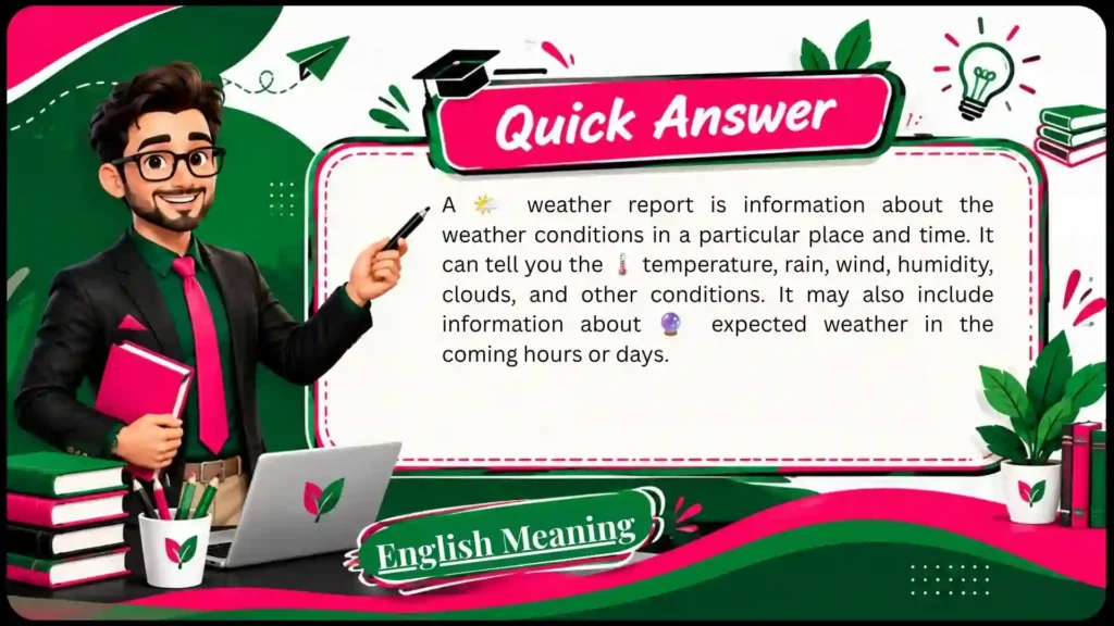 What Does Weather Report Mean