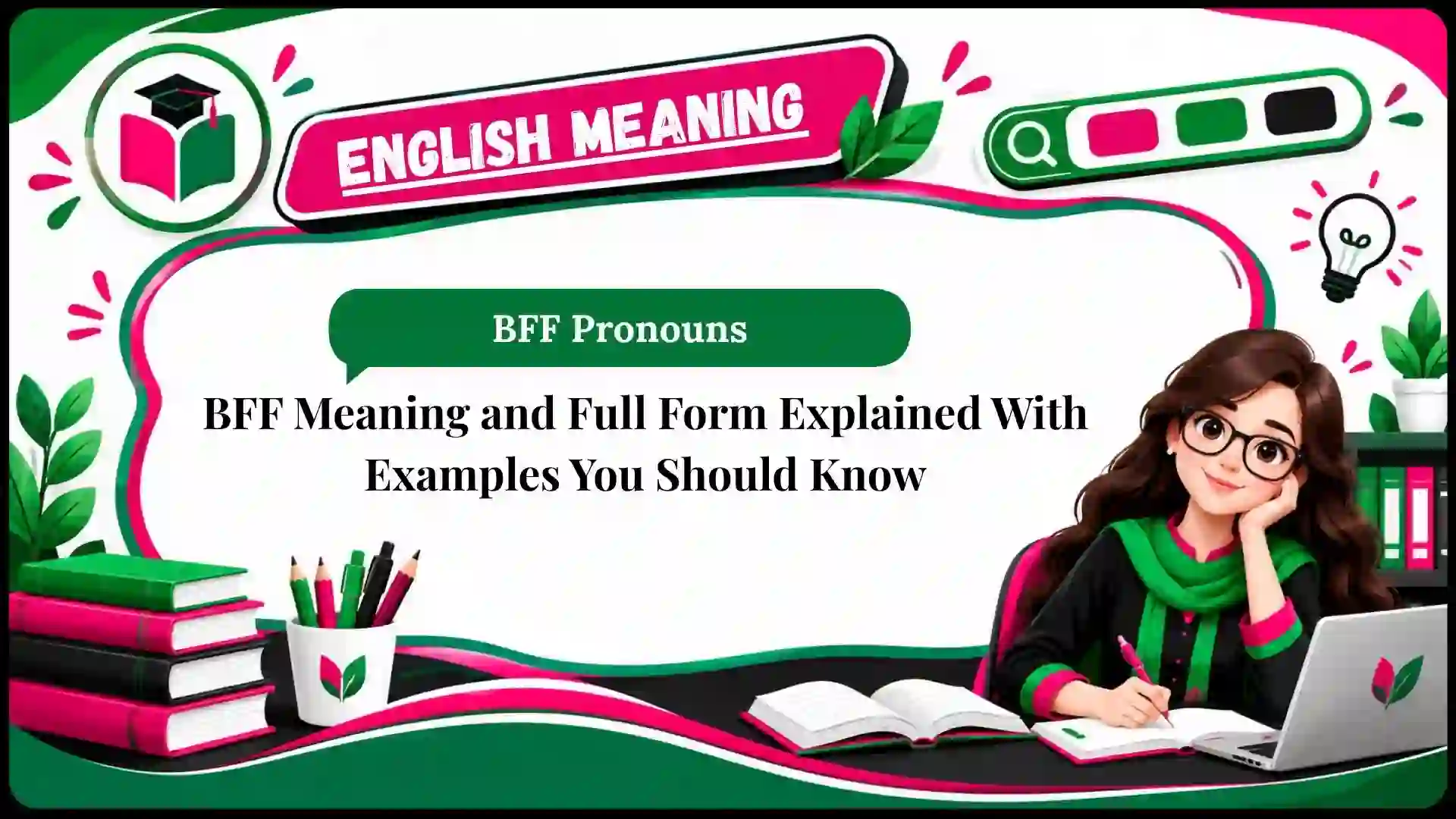 BFF Meaning and Full Form Explained With Examples You Should Know