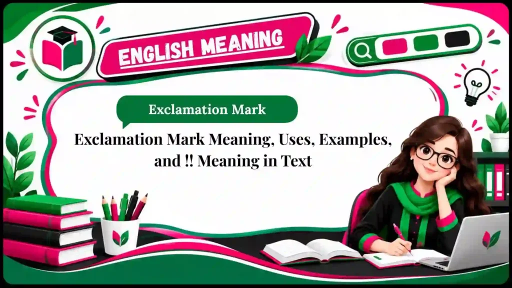 Exclamation Mark Meaning, Uses, Examples, and !! Meaning in Text