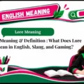 Lore Meaning & Definition _ What Does Lore Mean in English, Slang, and Gaming
